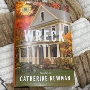 Wreck: A Novel by Catherine Newman
